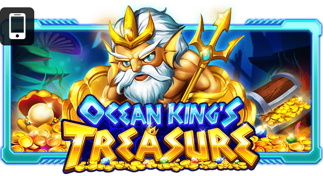ทดลองเล่น PS OCEAN KING’S TREASURE