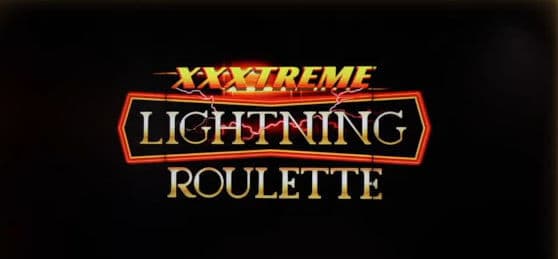 XXXtreme Lightning Roulette เกมรูเล็ตรูปแบบใหม่