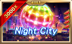 Night City สล็อตค่าย JILI